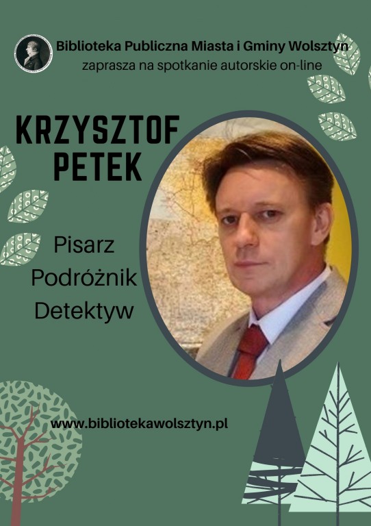 Spotkanie autorskie on-line z Krzysztofem Petkiem - Pisarzem, Podrnikiem i Detektywem