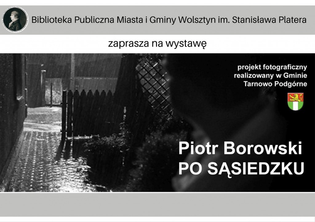 Wystawa fotografii Piotra Borowskiego 